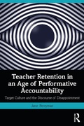 Cover: Teacher Retention in an Age of Performative Accountability - Routledge