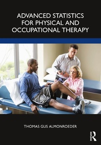 Abbildung von: Advanced Statistics for Physical and Occupational Therapy - Routledge