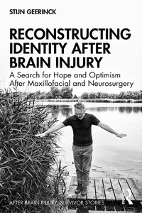 Enlarge image Cover: Reconstructing Identity After Brain Injury - Routledge