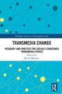 Cover: Transmedia Change - Routledge