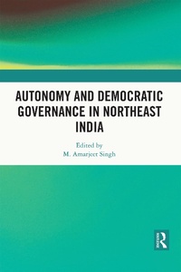 Abbildung von: Autonomy and Democratic Governance in Northeast India - Routledge India
