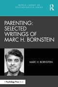 Cover: Parenting: Selected Writings of Marc H. Bornstein - Routledge