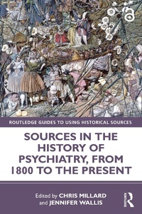 Abbildung von: Sources in the History of Psychiatry, from 1800 to the Present - Routledge