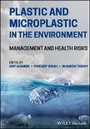 Cover: Plastic and Microplastic in the Environment - Management and Health Risks - Wiley