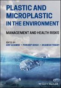 Enlarge image Cover: Plastic and Microplastic in the Environment - Management and Health Risks - Wiley