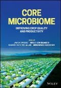 Cover: Core Microbiome - Improving Crop Quality and Productivity - Wiley