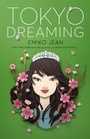 Cover: Tokyo Dreaming - Flatiron Books