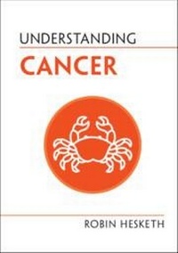 Enlarge image Cover: Understanding Cancer - Cambridge University Press