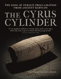 Enlarge image Cover: The Cyrus Cylinder - Bloomsbury Academic