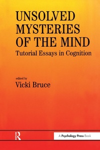 Abbildung von: Unsolved Mysteries of The Mind - Psychology Press Ltd