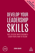 Cover: Develop Your Leadership Skills - Kogan Page Ltd