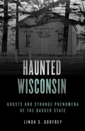 Cover: Haunted Wisconsin - Globe Pequot Press