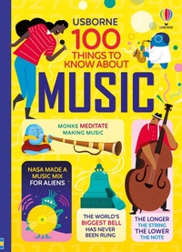 Enlarge image Cover: 100 Things to Know About Music - Usborne Publishing Ltd