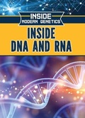 Cover: Inside DNA and RNA - Rosen Young Adult