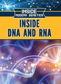 Enlarge image Cover: Inside DNA and RNA - Rosen Young Adult