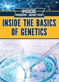 Cover: Inside the Basics of Genetics - Rosen Young Adult