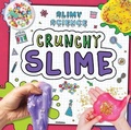 Cover: Crunchy Slime - Windmill Books