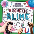 Cover: Magnetic Slime - Windmill Books