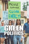 Cover: Green Politics - Greenhaven Publishing