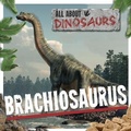 Cover: Brachiosaurus - Kidhaven Publishing