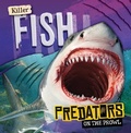 Cover: Killer Fish - Gareth Stevens Publishing