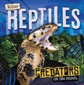 Cover: Killer Reptiles - Gareth Stevens Publishing