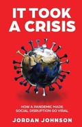 Cover: It Took a Crisis - New Degree Press