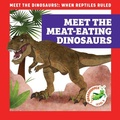 Cover: Meet the Meat-Eating Dinosaurs - Grasshopper Books