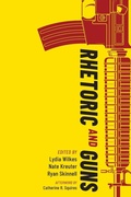 Cover: Rhetoric and Guns - University Press of Colorado
