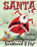 Cover: Santa Swallowed A Fly - Bookbaby