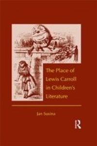 Bild vergrößern Bild: The Place of Lewis Carroll in Children's Literature - Routledge