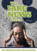 Cover: The Fake News Crisis: How Misinformation Harms Society - Referencepoint Press