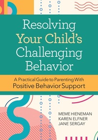 Enlarge image Cover: Resolving Your Child's Challenging Behavior - Brookes Publishing Co