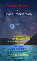 Cover: Satanic Power v Divine Intervention - ian Forrest