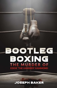 Enlarge image Cover: Bootleg Boxing - BOOKBABY
