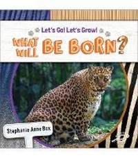 Enlarge image Cover: What Will Be Born? - Discovery Library Jr