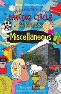 Cover: More Adventures of the Magnificent Dancing Circle Snails - The Choir Press