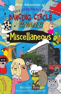 Enlarge image Cover: More Adventures of the Magnificent Dancing Circle Snails - The Choir Press