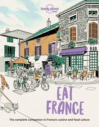 Abbildung von: Lonely Planet Eat France - Lonely Planet Food