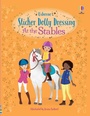 Cover: Sticker Dolly Dressing At the Stables - Usborne Publishing Ltd