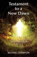 Cover: Testament to a New Dawn - Grosvenor House Publishing Ltd