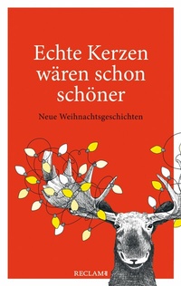 Abbildung von: Echte Kerzen wären schon schöner - Reclam