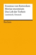 Cover: Moriae encomium / Lob der Torheit. Lateinisch/Deutsch - Reclam