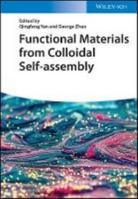 Enlarge image Cover: Functional Materials from Colloidal Self-assembly - Wiley-VCH