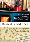 Cover: Das Mahl und die Zeit - Edition Lichtland