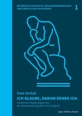 Cover: Ich glaube, darum denke ich. - Logos Editions
