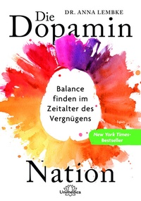 Abbildung von: Die Dopamin-Nation - Unimedica