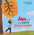 Cover: Jon und die vierte Zimtschnecke - Mixtvision Mediengesellschaft mbH