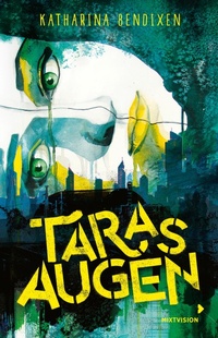 Enlarge image Cover: Taras Augen - Mixtvision Verlag