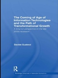 Cover: The Coming of Age of Information Technologies and the Path of Transformational Growth. - Routledge
